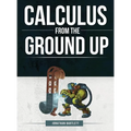Calculus from the Ground Up
