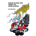Explicación del Libro de Apocalipsis = Book of Revelation Explained