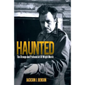 Haunted: The Strange and Profound Art of Wright Morris: The Strange and Profound Art of Wright Morris