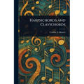 Harpsichords and Clavichords