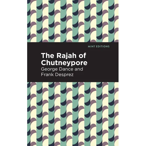 The Rajah of Chutneypore