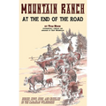 Mountain Ranch at the End of the Road: horses, cows, guns and grizzlies in the Canadian wilderness
