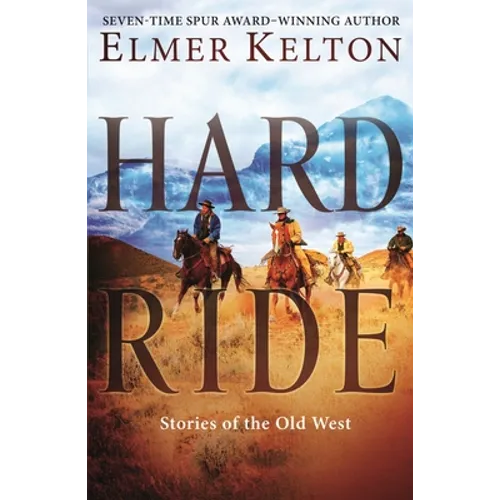 Hard Ride: Stories of the Old West
