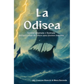 La Odisea: Versión adaptada e ilustrada del épico viaje de Ulises para jóvenes lectores