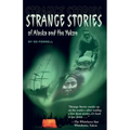 Strange Stories of Alaska & Th
