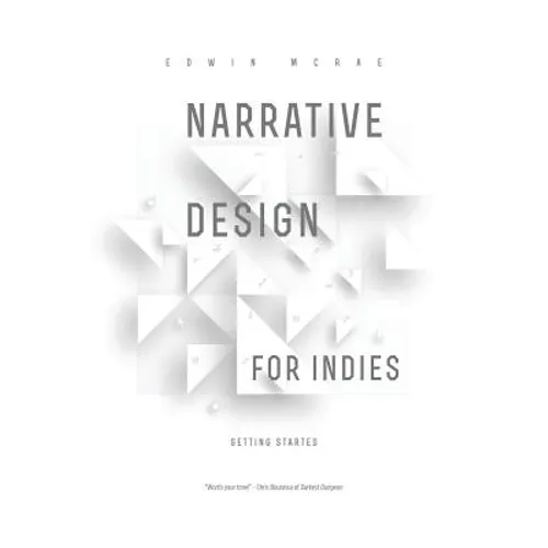 Narrative Design for Indies: Getting Started