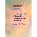 Teaching with Interactive Shakespeare Editions