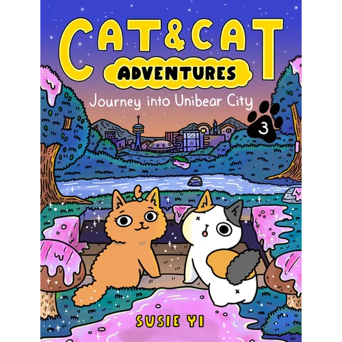 Cat & Cat Adventures: Journey Into Unibear City: A Graphic Novel
