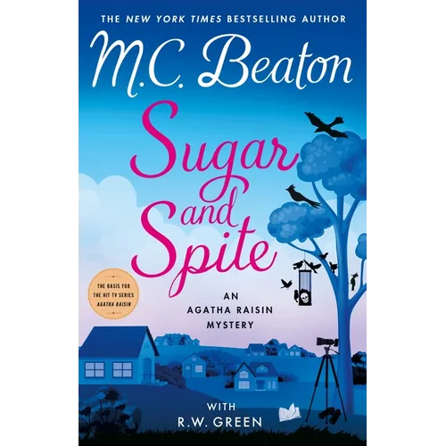 Sugar and Spite: An Agatha Raisin Mystery