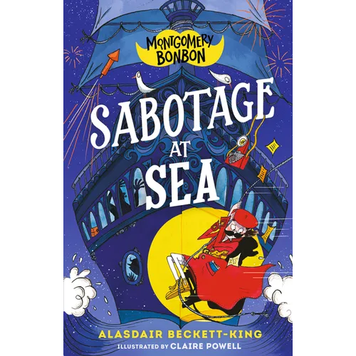 Montgomery Bonbon: Sabotage at Sea