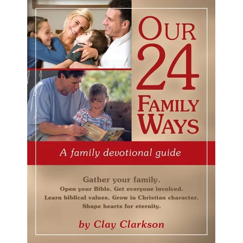 Our 24 Family Ways: A Family Devotional Guide