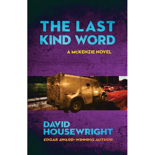 The Last Kind Word: A McKenzie Novel