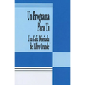 Un Programa Para Ti (a Program for You Book): Una Guia Disenada del Libro Grande