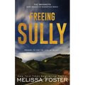 Freeing Sully: Prequel to FOR THE LOVE OF WHISKEY