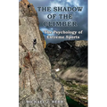 The Shadow of the Climber: The Psychology of Extreme Sports