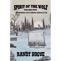 Spirit of the Wolf - Dangers-Victories-Miracles