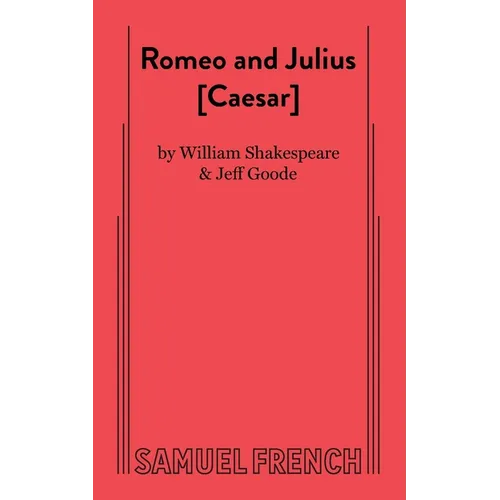 Romeo and Julius [Ceaser]