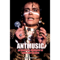 Antmusic: An unofficial biography of Adam and the Ants