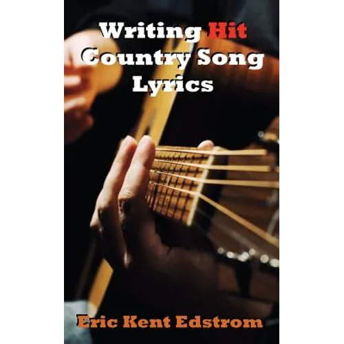 Writing Hit Country Song Lyrics