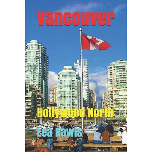 Vancouver: Hollywood North