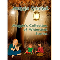 Maggie's Collection of Whimsical Stories