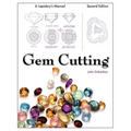 Gem Cutting: A Lapidary's Manual, 2nd Edition