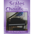 Scales and Chords Complete: A Progressive Approach to Learning Major and Minor Scales