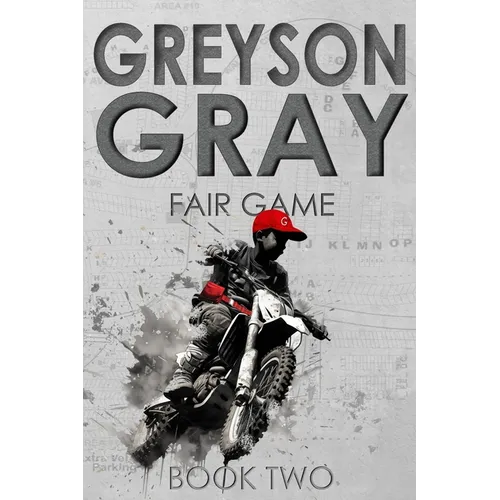 Greyson Gray: Fair Game
