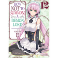 How Not to Summon a Demon Lord (Manga) Vol. 12