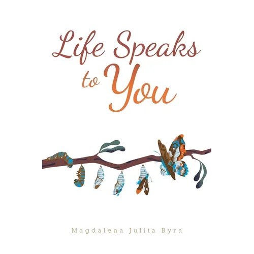 Life Speaks to You