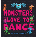 Monsters Love To Dance