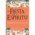 La Fiesta del Espíritu: Espiritualidad y celebración pentecostal