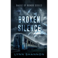 Broken Silence: A Small-town Christian Romantic Suspense
