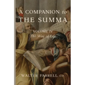 A Companion to the Summa-Volume IV: The Way of Life