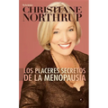 Los Placeres Secretos de la Menopausia = The Secret Pleasures of Menopause