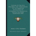 History Of The Rise, Progress, And Termination Of The American Revolution V3: Interspersed With Biographical, Political And Moral Observations (1805)