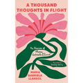 A Thousand Thoughts in Flight