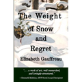 The Weight of Snow and Regret