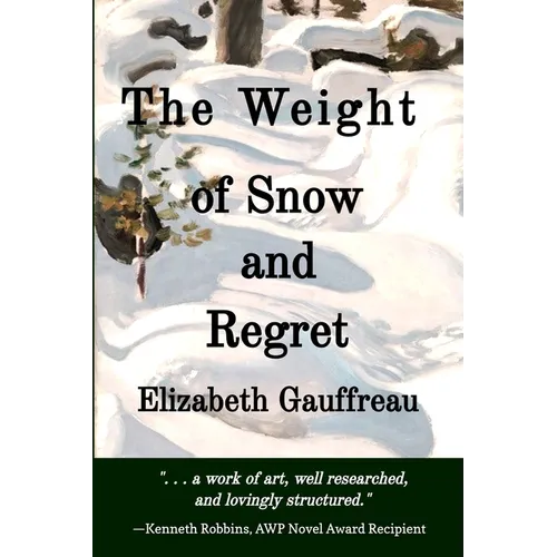 The Weight of Snow and Regret
