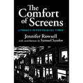 The Comfort of Screens