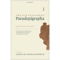 The Old Testament Pseudepigrapha, Volume 1: Apocalyptic Literature and Testaments
