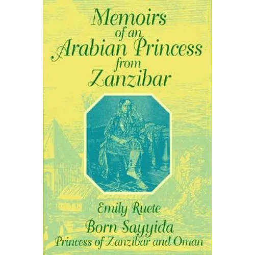 Memoirs of an Arabian Princess from Zanzibar