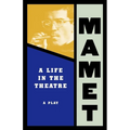 Life in the Theatre