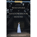 Whispers of Shadowbrook House