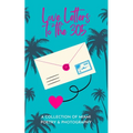 Love Letters To The 305: A Collection of Miami Poetry & Photography