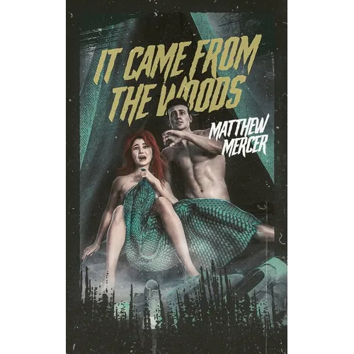It Came From the Woods