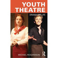 Youth Theatre: Drama for Life