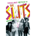 Typical Girls?: The Story of the Slits