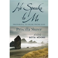 He Speaks to Me: Preparing to Hear from God