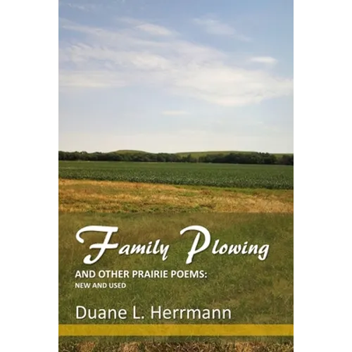 Family Plowing and Other Prairie Poems: New and Used